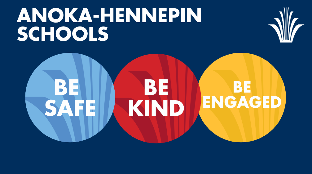 Be safe, be kind, be engaged